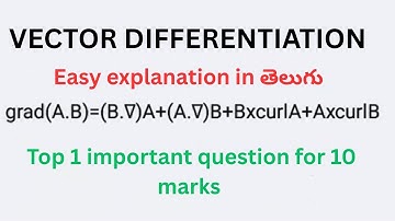 Top 1 important question for 10 Marks in vector differentiation in vector calculus #vectorcalculus