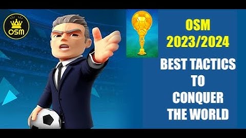 OSM BEST TACTIC 2023/2024 TO CONQUER THE WORLD!!