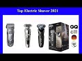 Top Electric Shaver 2021