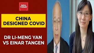 China Designed Covid: Political Commentator Einar Tangen Vs Dr Li-Meng Yan | India Today Exclusive