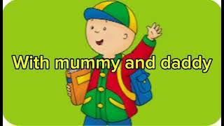 Caillou theme song lyrics Caillou