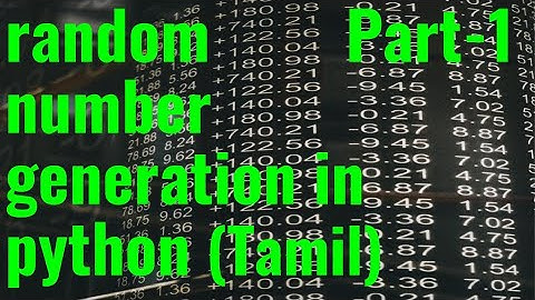 How to generate a random number in python (Tamil) part-1