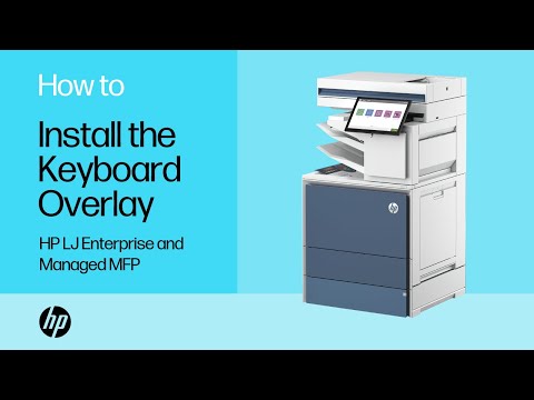 Install the Keyboard Overlay | HP LaserJet Enterprise and Managed MFP | HP Printers | HP Support