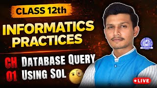 PART 2 : Class 12 IP ๐ฅ๏ธ Database Query Using SQL | Kartik Sir ๐ฏ