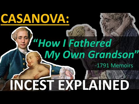 How Did CASANOVA Father His Own Grandchild?- INCEST EXPLAINED