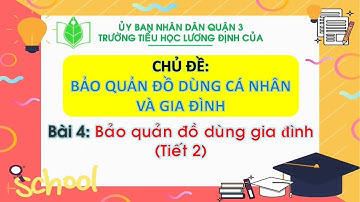 Tuần 8 - Đạo đức  - Bảo quản đồ dùng gia đình ( T2 )
