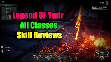 Legend of Ymir All Classes Skill Reviews