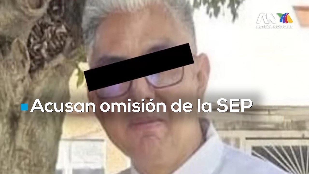 Maestro acusado de abuso sexual llevará su proceso libre; la SEP ignora el caso
