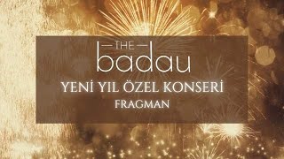 The Badau 2021 Yılbaşı Özel Konseri Trailer Resimi