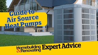 Guide to Air Source Heat Pumps | EXPERT ADVICE | Homebuilding