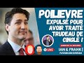 Poilievre expuls pour avoir trait trudeau de cingl 