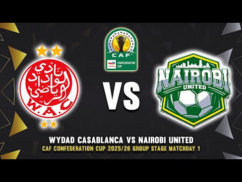 WYDAD AC VS NAIROBI UNITED FC CAF CONFEDERATION CUP 2025 26 PREVIEW PREDICTIONS