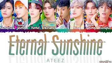 ATEEZ (에이티즈) - ETERNAL SUNSHINE Lyrics (Color Coded Lyrics Eng/Rom/Han)