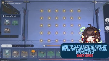 How to Clear Festive Revelry Inventory Arrangement  Hard - Difficulty 3 - Quick Guide | Honkai Star