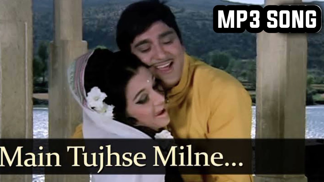 Main Tujhse Milne Aayee   Sunil Dutt   Asha Parekh   Heera   Bollywood Songs   Kalyanji Anandji