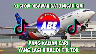 DJ SLOW DIBAWAH BATU NISAN KINI | DJ VIRAL TIK TOK 2021