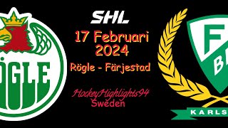 RÖGLE VS FÄRJESTAD | 17 FEBRUARI 2024 | HIGHLIGHTS | SHL |