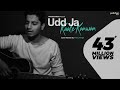 Udd Ja Kaale Kanwan - Unplugged Cover | Vicky Singh | Gadar | Udit Narayan | Sunny Deol | Ameesha P