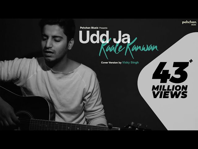 Udd Ja Kaale Kanwan - Unplugged Cover | Vicky Singh | Gadar | Pehchan Music | Ghar Aaja Pardesi class=