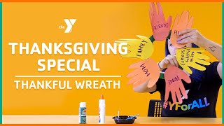 Thanksgiving Special: Thankful Wreath - Classrooms for All