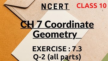 CH 7 Coordinate Geometry ex 7.3 question no. 2 all parts of class 10th by Brilliant Mind