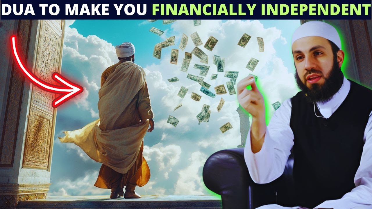 THIS DUA WILL MAKE YOU FINANCIALLY INDEPENDENT IN SHORT TIME !