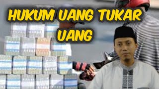 Hukum tukar uang dengan uang | ustadz ammi nur baits @kajianfiqihsalafiyah9203