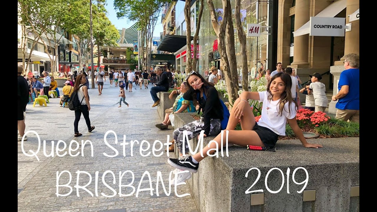 Queen Street Mall 2019 Brisbane YouTube