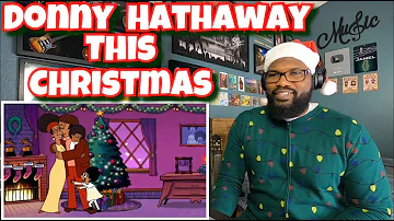 Donny Hathaway - This Christmas (Official Music Video) | REACTION