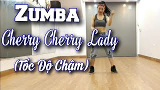 Cherry Cherry Lady Zumba (Tốc Độ Chậm,Dễ Tập) /Thu Mai Dance