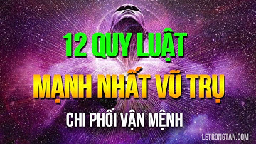 Quy Luật Vũ Trụ - Sức Mạnh Vô Hình - Dĩ Bất Biến Ứng Vạn Biến | Lê Trọng Tấn