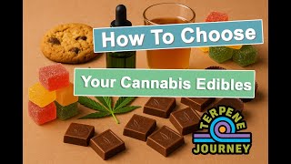 How To Choose Your Cannabis Edibles