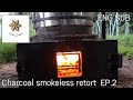 Charcoal smokeless retort EP.2 (ENG SUB)