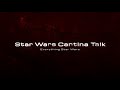 Intro to cantina talk