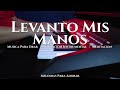 1 HORA MUSICA PARA ORAR Y MEDITAR | SIN ANUNCIOS | LEVANTO MIS MANOS