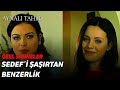 Sedef'i Şaşırtan Benzerlik! - Aynalı Tahir