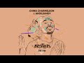 China Charmeleon &amp; AndileAndy - Nay Le'Shandis ft Theodore Freiden