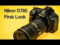Nikon D780 First Look