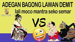 adegan bagong lawan demit, lali moco mantra seko semar - java culture