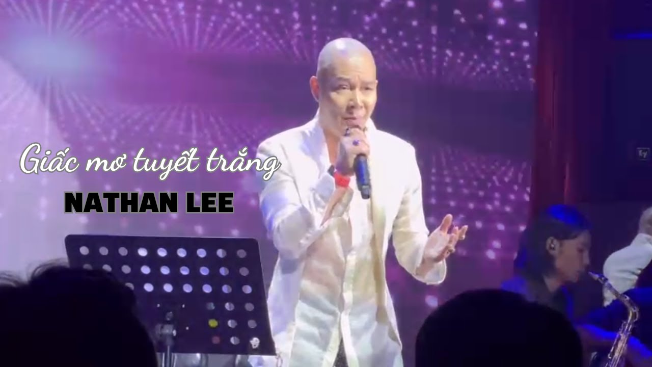 NATHAN LEE - GIẤC MƠ TUYẾT TRẮNG