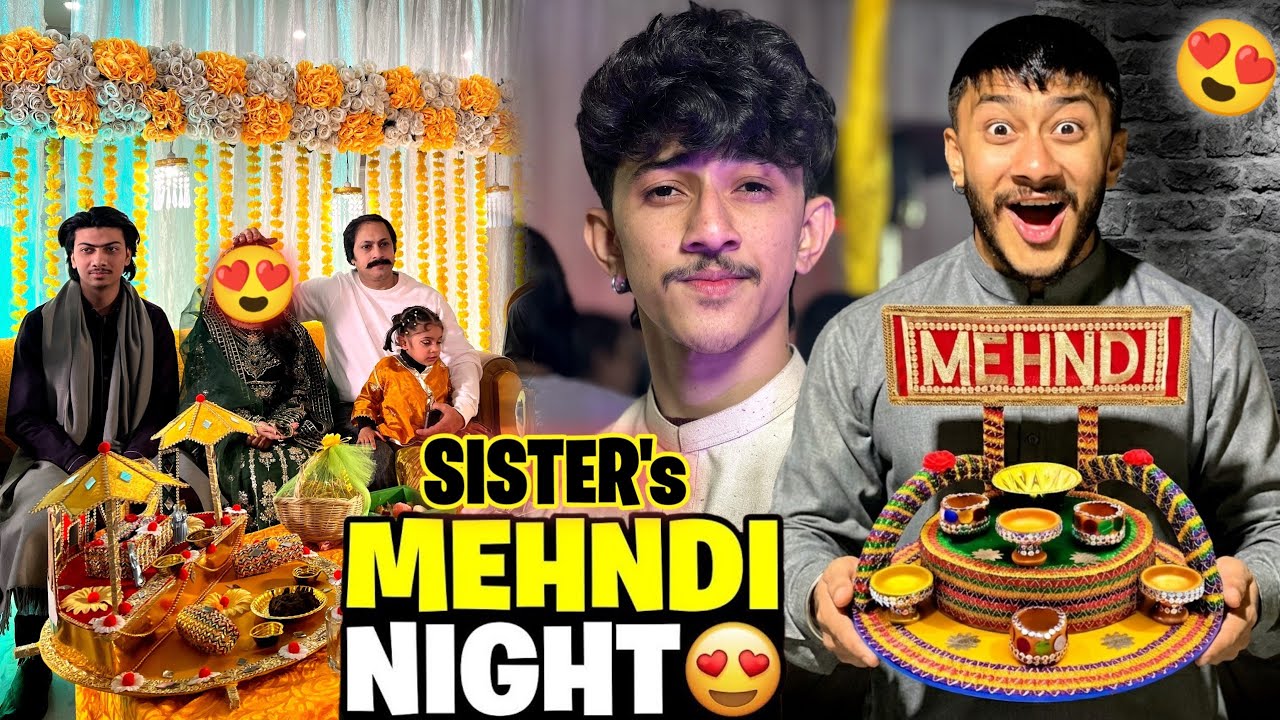 Sisters Mehndi Night 😍 | HASNI OR HASNAIN KI LARAI 😱 | Lahore Vlog 