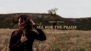 Watch Christy Nockels All For The Praise video