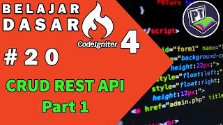 20 Tutorial Codeigniter 4 - CRUD REST API Part 1