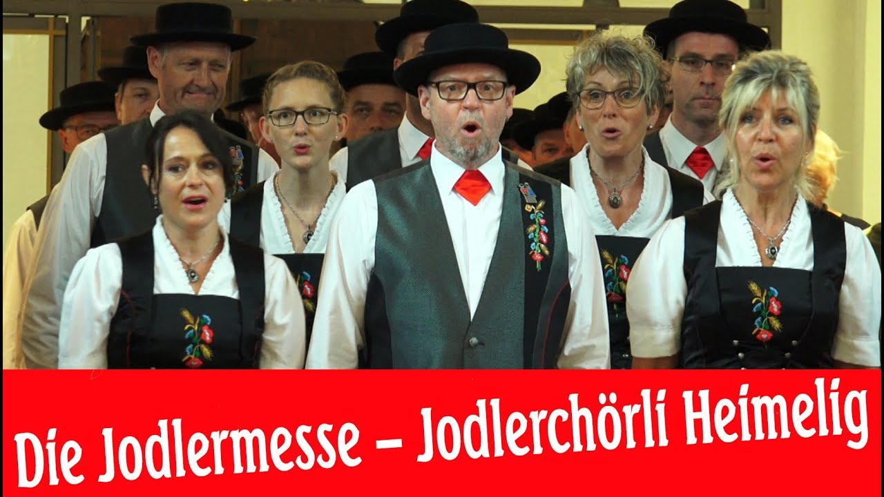 SCHWEIZER JODLERMESSE - Jodlerchörli Heimelig am Gschweich Schlierbach