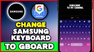 Cara Beralih dari Keyboard Samsung ke Gboard - Pembaruan 2025 screenshot 4