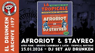 Afroriot + Stayreo- Tropical Rhythms - DJ Set au Drunken (23/01/2026)
