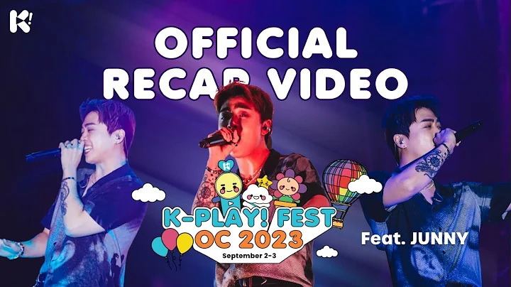 [RECAP] K-PLAY! FEST Orange County 2023 Official Recap Video