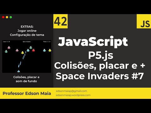 Curso de JS Aula 42 lib p5js Criar Jogo Space Invaders Colisões, placar e som parte 7