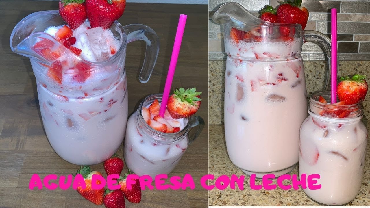 How To Make Agua Fresca De Fresa Con Leche