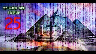 1111 Matrix Code | # 25 | The God Matrix (Part Three)